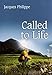 Called to Life