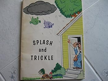 Paperback Splash and Trickle: A Conservation Story Book
