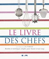 Livre des chefs (le) cuisine 2761320662 Book Cover