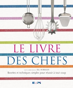 Hardcover Livre des Chefs : Recettes et Techniques Simples P [French] Book