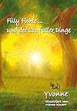 filly elfen blütenvilla  Filly Fichte... und der Lauf aller Dinge
