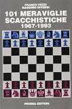 Centouno meraviglie scacchistiche. 1967-1993