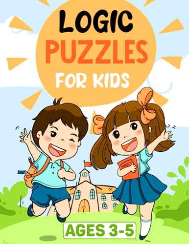  Logic Puzzles For Kids Ages 3-5: Mixed Puzzles Activity Book For Kids Ages 3-5. Over 100 Brain Games Includes Mazes, Word Search, Dot To Dot, Learning to Trace, Coloring and Much More!