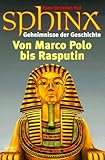 sphinx geheimnisse  Sphinx - Geheimnisse der Geschichte. Band 2 (Sachbuch. Bastei Lübbe Taschenbücher)