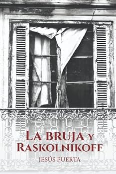 Paperback La bruja y Raskolnikoff (Spanish Edition) [Spanish] Book