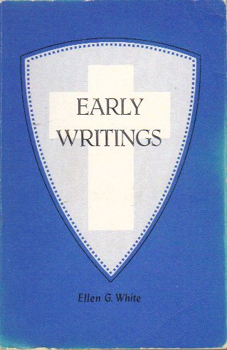 Early Writings of Ellen G. White B001ZRS7K2 Book Cover