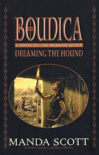 Dreaming the Hound: A Novel of the Warrior Queen (Boudica Book 3) book cover