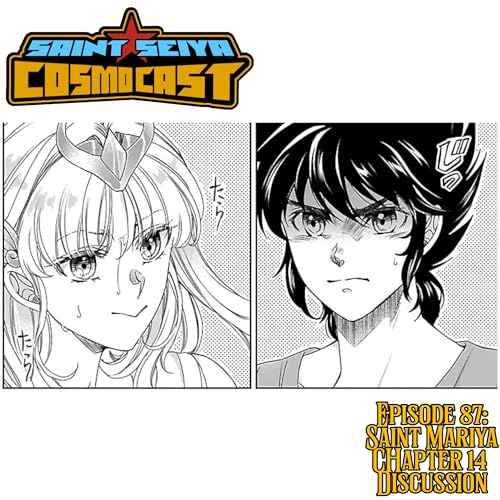 EPISODE 87: Saint Mariya Chapter 14 discussion