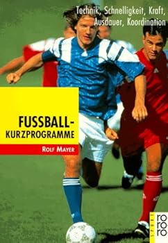 Paperback Fußball- Kurzprogramme. Technik, Schnelligkeit, Kraft, Ausdauer, Koordination. [German] Book