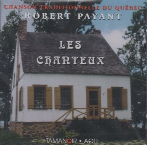 Les Chanteux (Frn) [Audio CD] Payant, Robert