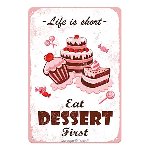 Life is Short Eat Dessert First Iron Poster Painting Tin Sign Vintage Wall Decor for Cafe Bar Pub Home Beer Decoration Crafts