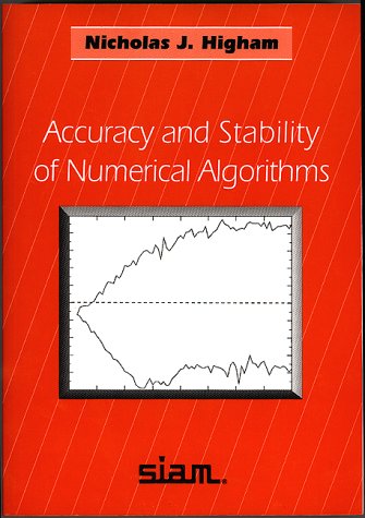 Accuracy and Stability of Numberical Algorithms 0898713552 Book Cover