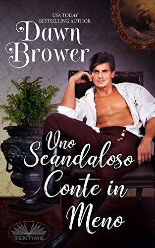 Dawn Brower - Intellettuali contro libertini 05 Uno Scandaloso Conte in Meno (2019)
