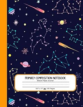 Primary Composition Notebook - Sketch Paper Book : Large Dinosaur Cosmos Planets Journal for Kids - Blank Book for Drawing, Doodling, Sketching - Girls and Boys Grades K-2, K-3