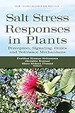 Salt Stress Responses in Plants: Perception, Signaling, Omics and Tolerance Mechanisms