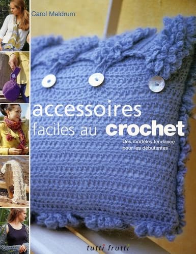 accessoires faciles au crochet. des modeles tendance: Des modèles tendance pour les débutantes