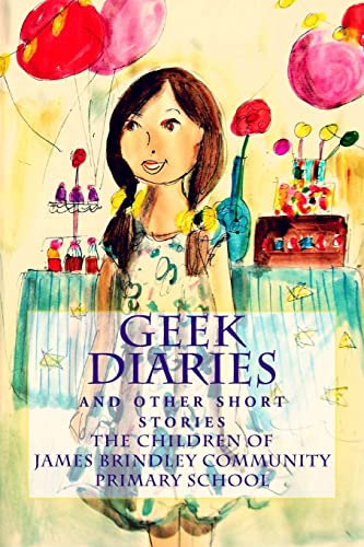 Geek Diaries: (and other short stories)