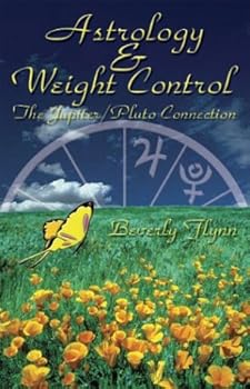 Paperback Astrology & Weight Control: The Jupiter / Pluto Connection Book