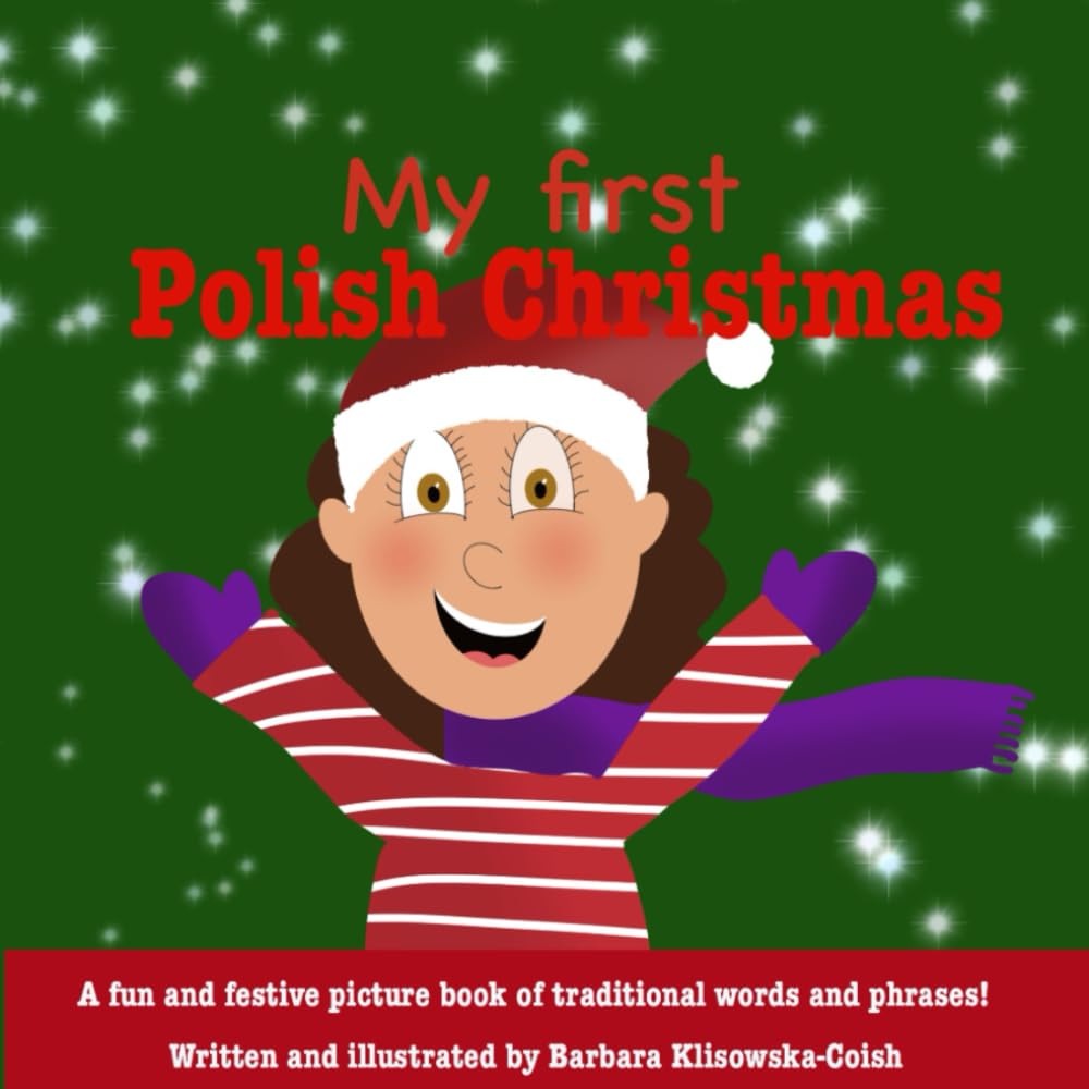 My First Polish Christmas (My first book of Polish Learning)