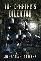 The Crafter's Dilemma 1660049288 Book Cover