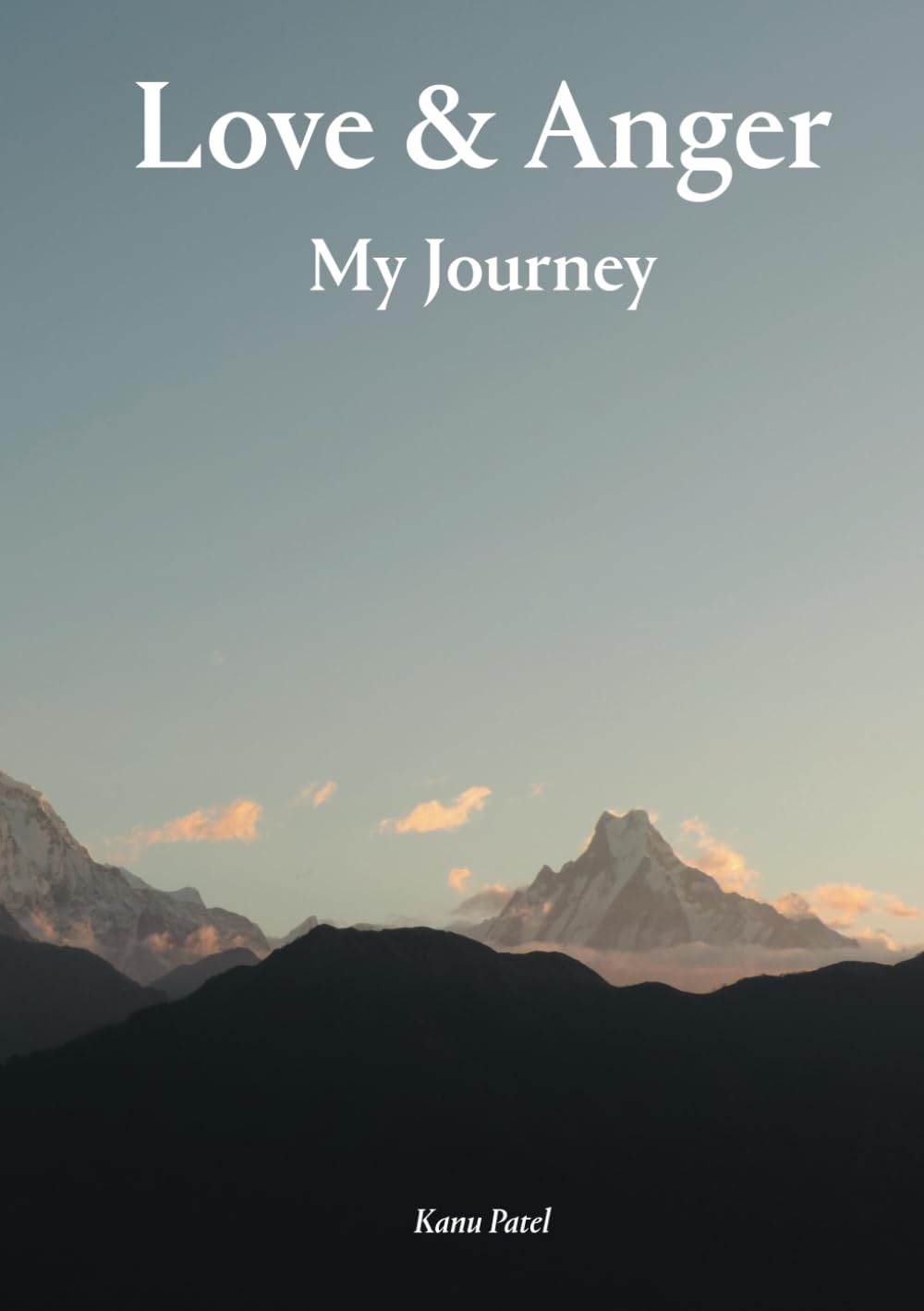 Love & Anger - My Journey