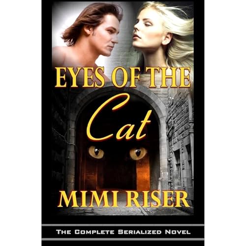 Eyes of the Cat (The Complete Serialized Novel) Audiolibro Por Mimi Riser arte de portada