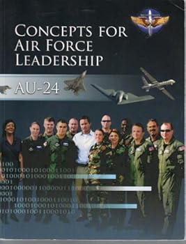 Textbook Binding Concepts for AIR FORCE LEADERSHIP AU-24 (August 2008 Edition) Book
