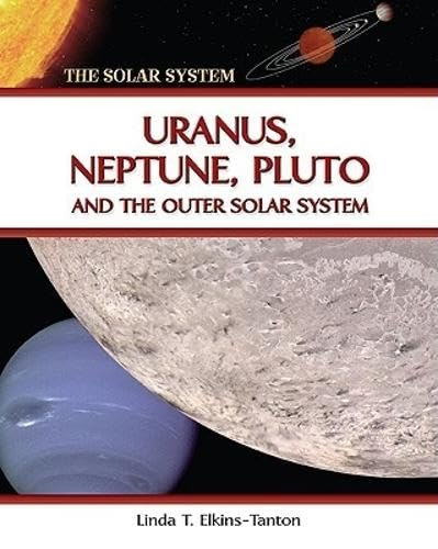Buy Uranus, Neptune, Pluto and the Outer Solar System (The Solar System) โ BookShops.in