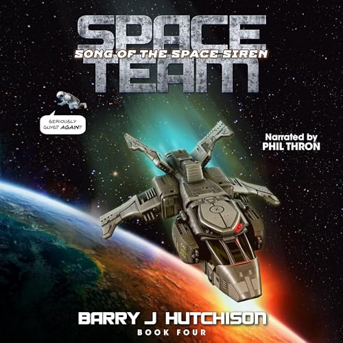 Space Team: Song of the Space Siren by Barry J. Hutchison episode artwork