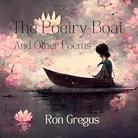 The Poetry Boat: And Other Poems B0DBDZZN8T Book Cover