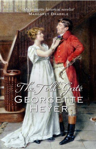 The Toll Gate Kindle Edition By Heyer Georgette Literature Fiction Kindle Ebooks Amazon Com