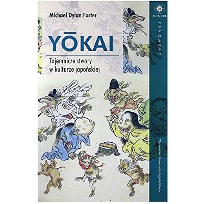 Yokai Tajemnicze stwory w kulturze japonskiej