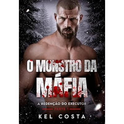 O MONSTRO DA M&Aacute;FIA