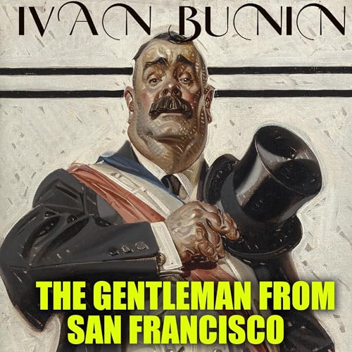 The Gentleman from San Francisco by Ivan Bunin episode artwork