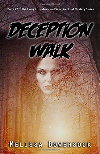 Deception Walk (A Lacey Fitzpatrick and Sam Firecloud Mystery)