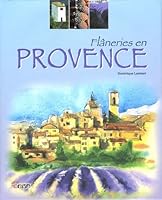 FLANERIES EN PROVENCE (FLANERIES) *REG. 34.95$* 2350550311 Book Cover