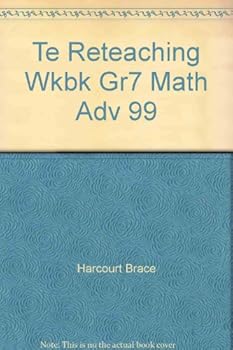 Paperback Te Reteaching Wkbk Gr7 Math Adv 99 Book