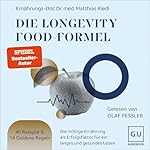 Die Longevity-Food-Formel