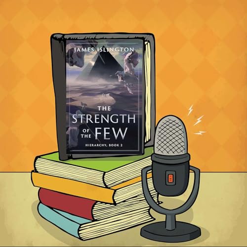 The Strength of the Few - James Islington - Episode 136
