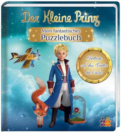 Der Kleine Prinz. Mein fantastisches Puzzlebuch: Abenteuer auf dem Planet der Farben