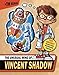 The Unusual Mind of Vincent Shadow (Vincent Shadow (1))