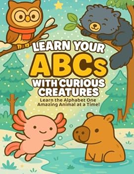 Paperback Learn Your ABCs With Curious Creatures: An A-Z Coloring Adventure with Professor Pinefeather the Owl (Thinking Tiger Books: Engaging Educational Resources for Curious Kids) Book