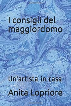 Paperback I consigli del maggiordomo: Un'artista in casa (Italian Edition) [Italian] Book