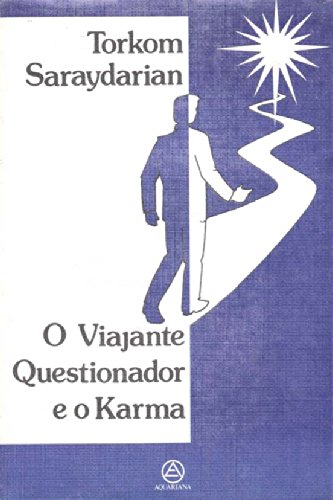O Viajante Questionador e o Karma