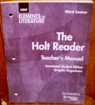 Paperback Holt Elements of Literature: The Holt Reader Teacher's Manual Grade 9 Third Course Annotated Student Edition Graphic Organizers Book