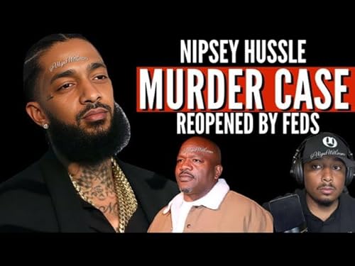 Nipsey Hussle INVESTIGATION RE-OPENED By Feds | Big U # 1 Suspect cover art