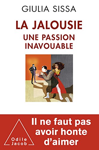 Télécharger La Jalousie: Une passion inavouable (OJ.SC.HUMAINES) Livre eBook France