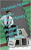 website domain unterschied  How to Make Money From Parked Website Domains (English Edition)