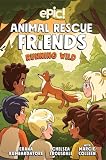 Animal Rescue Friends: Running Wild (Volume 5)