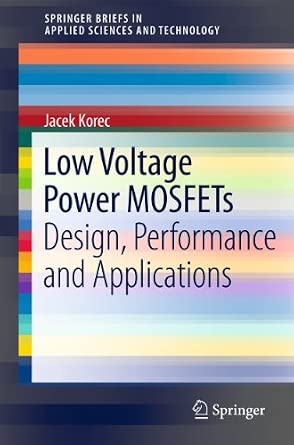 Low Voltage Power MOSFETs: Design, Performance and Applications 2011th Edition-Wow! eBook